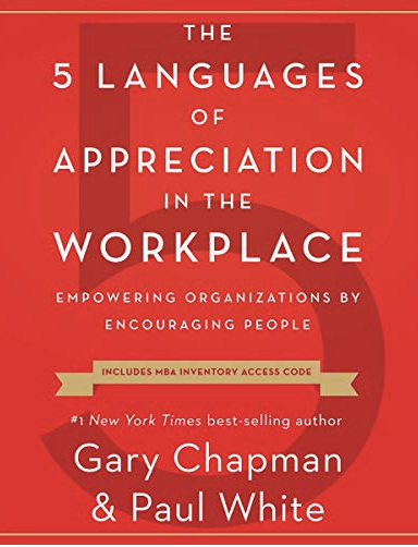 5 Languages of Appreciation in The Workplace